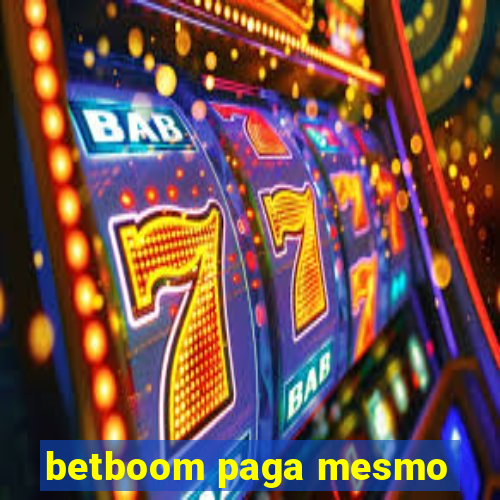 betboom paga mesmo